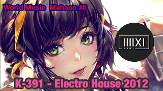 『World Music』K-391 - Electro House 2012