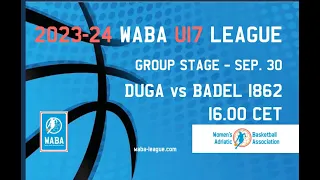 2023-23 WABA U17 Group Stage: Duga-Badel 1862 30/09 (16.00 CET)