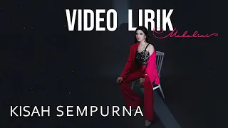 MAHALINI - KISAH SEMPURNA #FABULA (VIDEO LIRIK) LIRIK LAGU TERBARU