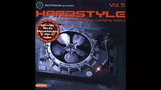 Blutonium Presents Hardstyle Vol.5, CD1 Mixed By Blutonium Boy