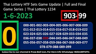 Thai Lottery HTF Sets Game Update | Full and Final Game Series | Thai Lottery 1234 1-6-2023