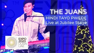 The Juans - Hindi Tayo Pwede Live at The Jubilee Stage | EXPO 2020 Dubai