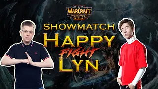 Showmatch Happy vs Lyn #2 [Warcraft 3 Reforged]