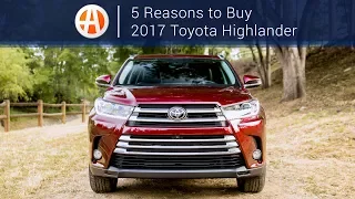 2017 Toyota Highlander | 5 Reasons to Buy | Autotrader