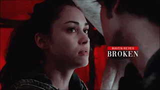 Raven Reyes | Broken