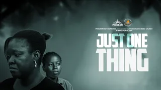 JUST ONE THING =  by Ayobami Adegboyega