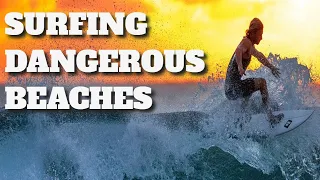20 Most Dangerous Surfing Beaches: Surfing in Dangerous Beaches