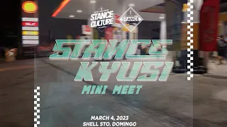 Stance Kyusi 💯Mini Meet | Stance Culture Philippines 🇵🇭| 3/4/23
