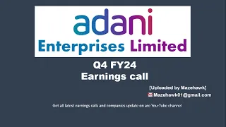 Adani Enterprises Q4 FY24 Earnings Call | Adani Enterprises Q4 FY24 Conference call.