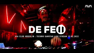 DE FEO | Ava Club @Berlin : Techno Samstag Live Stream 12.02.2022