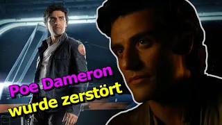 Wenn selbst dein BESTER Charakter SCHLECHT ist - Poe Dameron zerstört