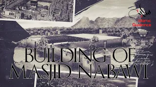 10 - The Building Of Masjid An Nabawi