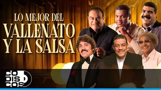 Lo Mejor Del Vallenato Y La Salsa