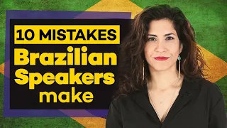 10 Pronunciation Mistakes Brazilian Portuguese Speakers Make | Inglês para falantes brasileiros