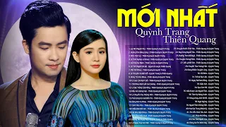 Thiên Quang, Quỳnh Trang - Tuyển Chọn 44 Bài Hát Song Ca Hay Nhất Của Thiên Quang & Quỳnh Trang