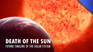 Death of the Sun | Future Timeline of the Solar System