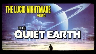 The Lucid Nightmare - The Quiet Earth Review