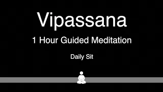 Vipassana 1 Hour Guided Daily Meditation