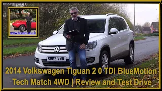 2014 Volkswagen Tiguan 2 0 TDI BlueMotion Tech Match 4WD | Review and Test Drive