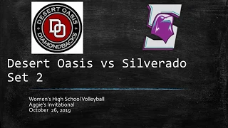 2019 Aggie's Volleyball Invitational: Desert Oasis vs Silverado Set 2