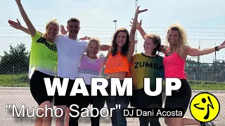 WARM UP - Mucho Sabor 🎶 ZUMBA®️ - DJ Dani Acosta