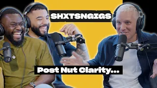 ShxtsnGigs Reveal What Post Nut Clarity Is....| Private Parts Podcast