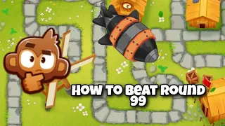 Btd6 Guide: How to Beat round 99 #btd6