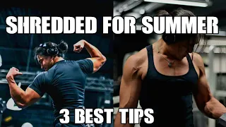 How To Get Lean For Summer (3 Best Weight Loss Tips To Get Results)