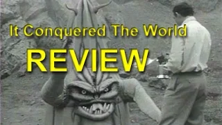 It Conquered The World - A Film Archive Nut REVIEW [RE-Upload]