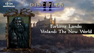 Disciples 2 [MNS 1.44]. Карта "Vinland: The New World"