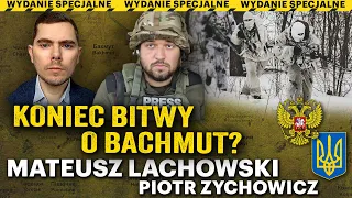 Czy Rosjanie zdobędą Bachmut? - Mateusz Lachowski i Piotr Zychowicz