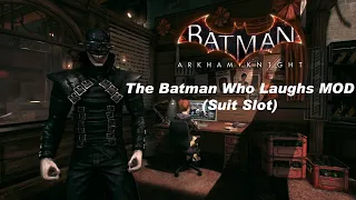 Batman: Arkham Knight - The Batman Who Laughs Suit Slot MOD (Showcase)