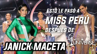 Janick Maceta MISS PERÚ y esto le pasó después de MISS UNIVERSO