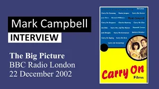 Mark Campbell interview—Carry On Films (Radio London, 2002)