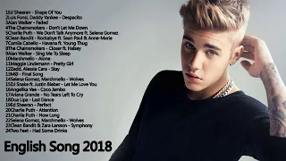 2018年最火的英文歌曲 + 歐美流行音樂 + 超好聽中文+英文歌曲(精心挑選) 2018最近很火的英文歌 + KKBOX綜合排行榜 2018