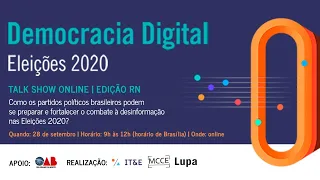 Democracia Digital Eleições 2020 - RN: o compromisso dos candidatos no combate à desinformação