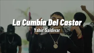 Yahir Saldivar - La Cumbia Del Castor