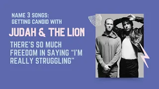 Getting Candid with Judah & the Lion [INTERVIEW]