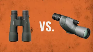 WHICH IS BETTER - Big Binoculars Vs. Spotting Scope