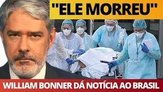 ELE M0RREU, após CIRURGIA: William Bonner dá notícia mais TR1STE do dia ao vivo no Jornal Nacional