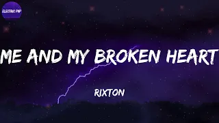 Rixton - Me And My Broken Heart (Lyrics)