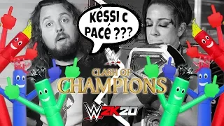 [KeSSi C PaCé] WWE Clash of Champions 2019