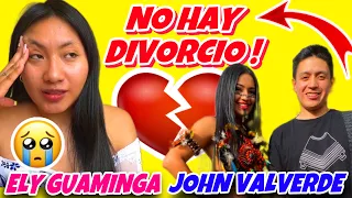 JOHN VALVERDE Y ELY GUAMINGA NO ESTÁN DIVORCIADOS