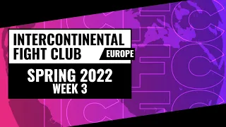 ICFC TEKKEN EU: Spring 2022 - Week 3