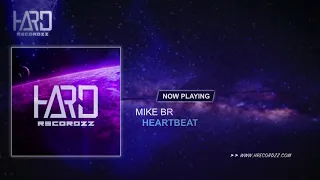 Mike BR - Heartbeat (Original Mix)