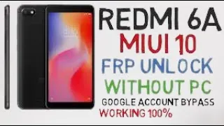 Redmi 6A Frp Bypass MIUI 11 Update New Method 2022 Google ACCOUNT Gmail Account Lock Bypass  How To