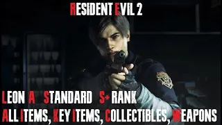 RESIDENT EVIL 2 REMAKE | Standard Leon A 100% | S+ RANK | NO SAVES | ALL ITEMS, KEY ITEMS, WEAPONS