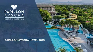 Papillon Ayscha Hotel 2023