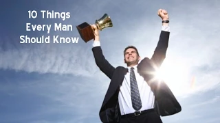 5 Things All Men Should Know