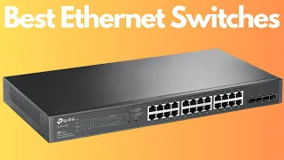 TOP 5 BEST ETHERNET SWITCHES (2023): Find the Perfect Networking Solution!